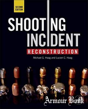 Shooting Incident Reconstruction, 2nd Edition [Elsevier Inc.]