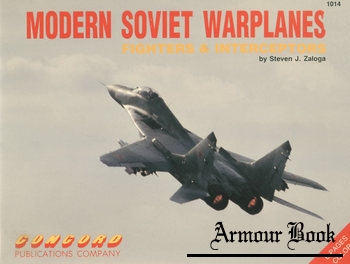 Modern Soviet Warplanes: Fighters and Interceptors [Concord 1014]