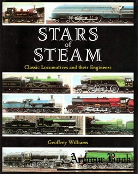 Stars of Steam: Classic Locomotives and Their Engineers [Atlantic Transport]
