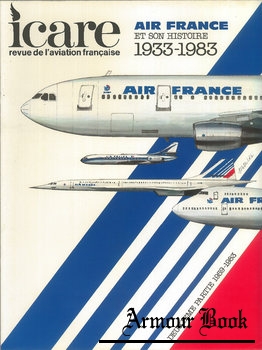 Air France et son Histoire 1933-1983 Tome 2: 1933-1959 [Icare №107]