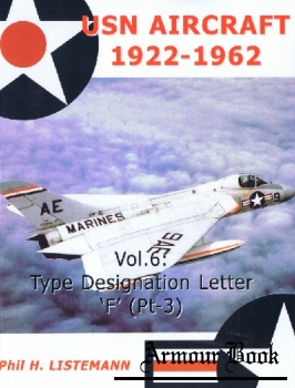USN Aircraft 1922-1962 Vol.6: Type Designation Letter 'F' (Pt-3) [Philedition]
