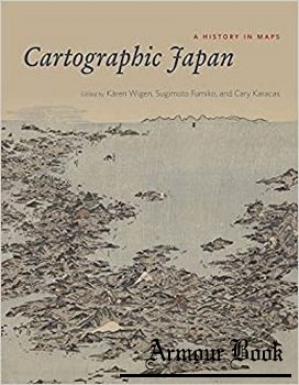Cartographic Japan: A History in Maps [University of Chicago Press]