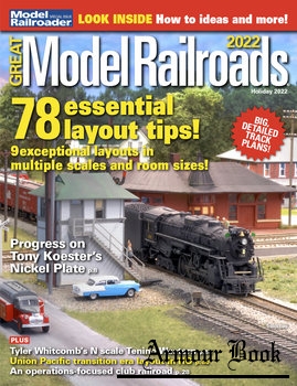 Great Model Railroads 2022 [Model Railroad Special]
