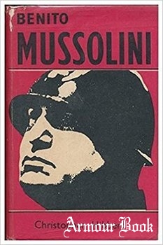 Il Duce: The Life of Benito Mussolini [Little, Brown & Company]