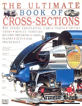 The Ultimate Book of Cross-Sections [DK Books]