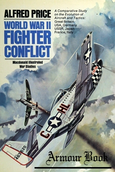 World War II Fighter Conflict [MacDonald Illustrated War Studies]