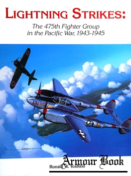 Lightning Strikes: The 475th Fighter Group in the Pacific War 1943-1945 [Sunflower University Press]