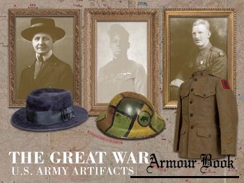 The Great War: U.S. Army Artifacts [Department of the Army]
