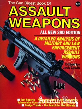 The Gun Digest Book of Assault Weapons [DBI Books]