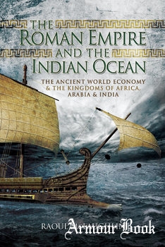 The Roman Empire and the Indian Ocean [Pen & Sword]