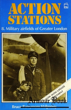 Action Stations 8: Military Airfields of Greater London [Patrick Stephens]