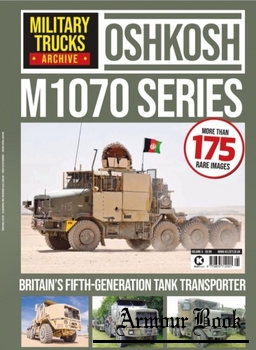 Oshkosh M1070 Series [Military Trucks Archive №5]