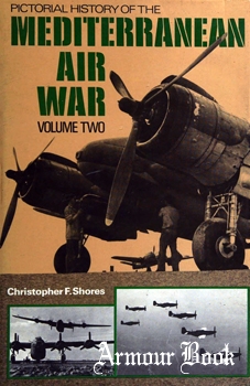 Pictorial History of the Mediterranean Air War, Vol II: RAF 1943-45 [Ian Allan]