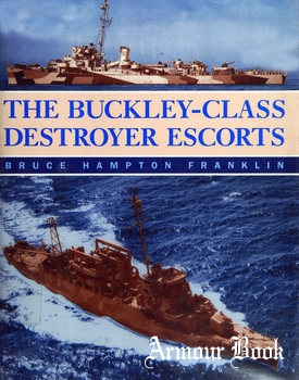The Buckley-Class Destroyer Escorts [Naval Institute Press]