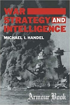 War, Strategy and Intelligence [Frank Cass]