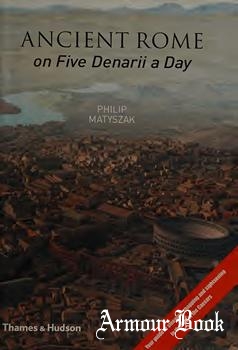 Ancient Rome on 5 Denarii a Day [Thames & Hudson]