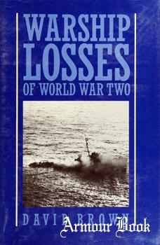 Warship Losses of World War Two [Arms and Armour]