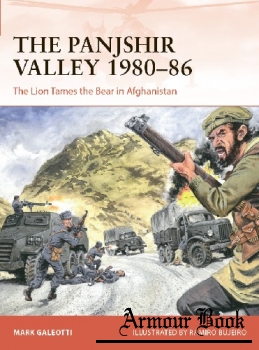 The Panjshir Valley 1980-1986 [Osprey Campaign 369]