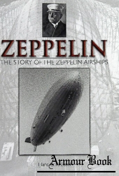 Zeppelin: The Story of the Zeppelin Airships [Schiffer Publishing]