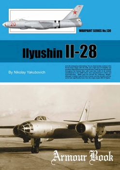 Ilyushin Il-28 [Warpaint №130]