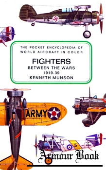 Fighters Between the Wars 1919-39. Including Attack and Training Aircraft [Macmillan]