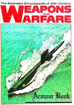 The Illustrated Encyclopedia of 20th Century Weapons and Warfare vol.20 [Columbia House]