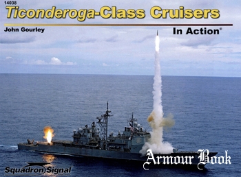 Ticonderoga Class Cruisers in Action [Squadron Signal 14038]