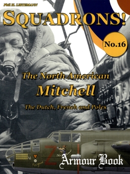 The North American Mitchell: The Dutch, French & Poles [Squadrons! №16]