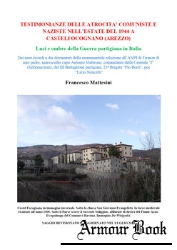 Testimonianze Delle Atrocita’ Comuniste e Naziste Nell’Estate del 1944 a Castelfocognano (Arezzo) [Francesco Mattesini]