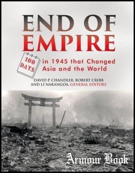 End of Empire: One Hundred Days in 1945 that Changed Asia and the World [NIAS Press]