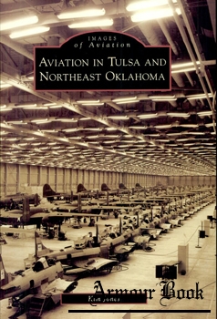 Aviation in Tulsa and Northeast Oklahoma [Images of Aviation]
