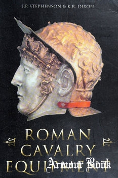 Roman Cavalry Equipment [Tempus Publishing]