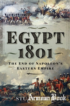 Egypt 1801: The End of Napoleon’s Eastern Empire [Frontline Books]
