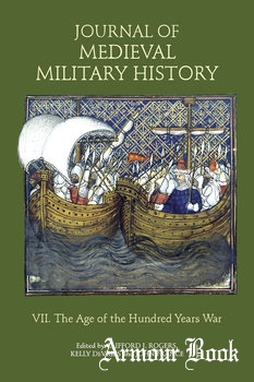 The Age of the Hundred Years War [Journal of Medieval Military History Volume VII]