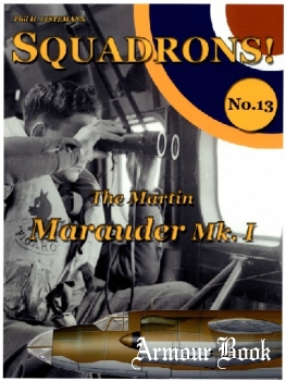 The Martin Marauder Mk.I [Squadrons! №13]
