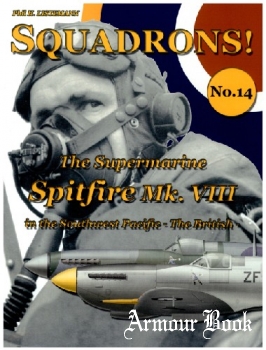The Supermarine Spitfire Mk.VIII: In the Southwest Pacific - The British [Squadrons! №.14]