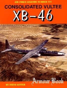 Consolidated Vultee XB-46 [Air Force Legends №221]