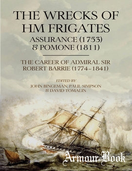 The Wrecks of HM Frigates Assurance (1753) and Pomone (1811) [Oxbow Books]