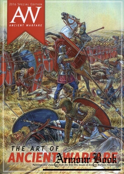 The Art of Ancient Warfare [Ancient Warfare Special]