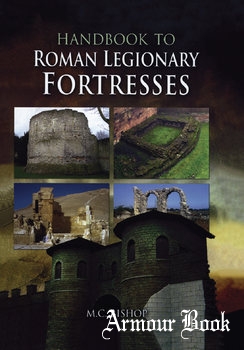 Handbook to Roman Legionary Fortresses [Pen & Sword]