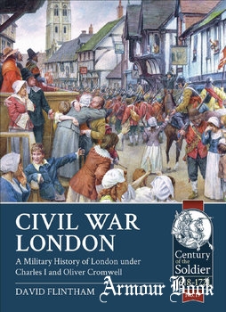 Civil War London [Century of the Soldier 1618-1721 №17]