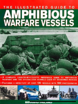 The Illustrated Guide to Amphibious Warfare Vessels [Hermes House]