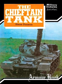 The Chieftain Tank [Military Vehicles Fotofax]