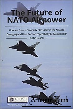 The Future of NATO Airpower (Whitehall Papers) [Routledge]
