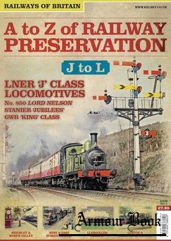 A to Z of Railway Preservation Volume 4: J-L [Railways of Britain Vol.4]