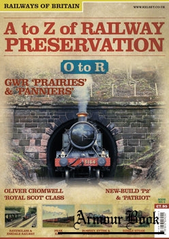 A to Z of Railway Preservation Volume 6: O-R [Railways of Britain Vol.6]