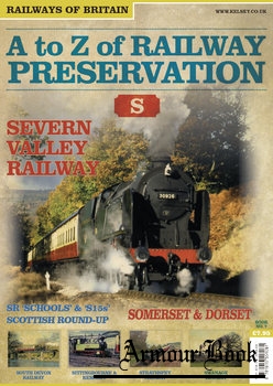 A to Z of Railway Preservation Volume 7: S [Railways of Britain Vol.7]