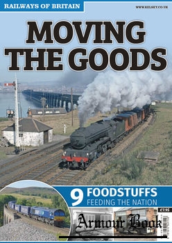 Moving The Goods 9.Foodstuffs [Railways of Britain]