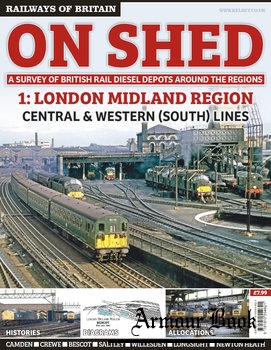 On Shed 1: London Midland Region [Railways of Britain]