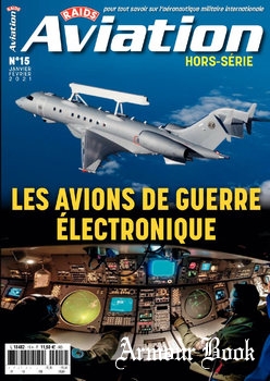 Les Avions de Guerre Electronique [Raids Aviation Hors-Serie 15]